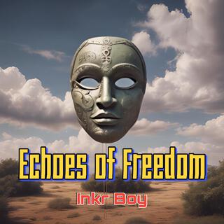 Echoes Of Freedom