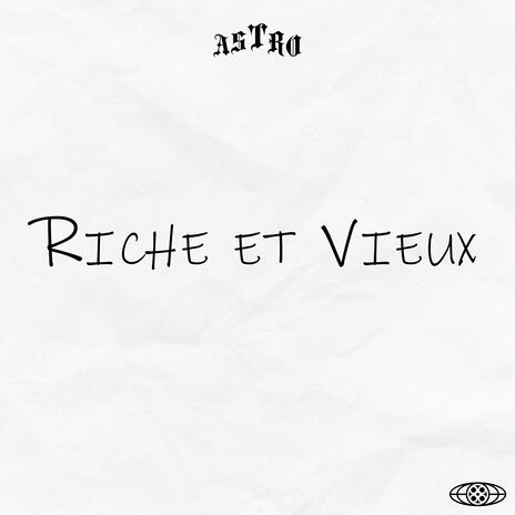 Riche et Vieux | Boomplay Music