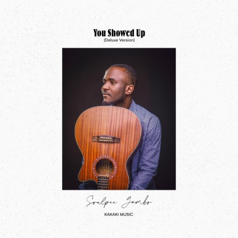 You Showed Up (Deluxe Version) | Boomplay Music