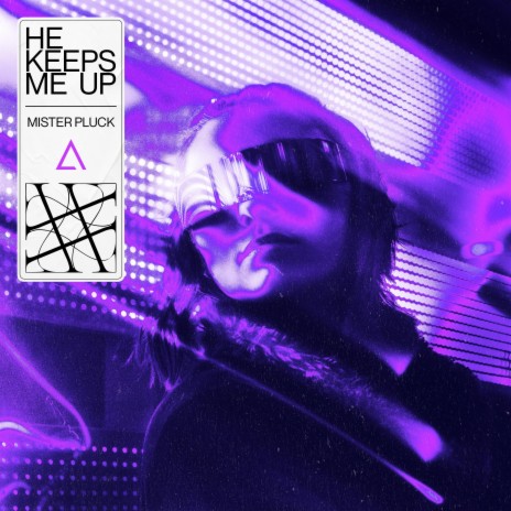 He Keeps Me Up (Extended Mix)
