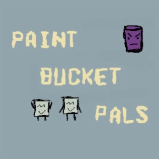 Paint Bucket Pals