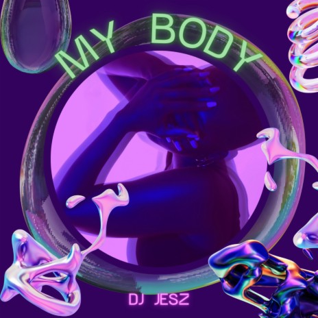 My Body | Boomplay Music