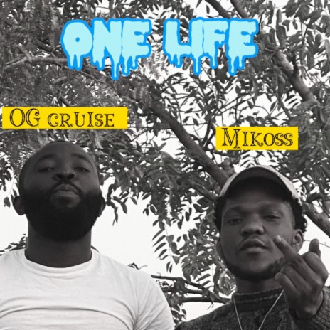 One Life ft. OG cruise | Boomplay Music