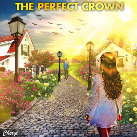 The Perfect Crown | Boomplay Music