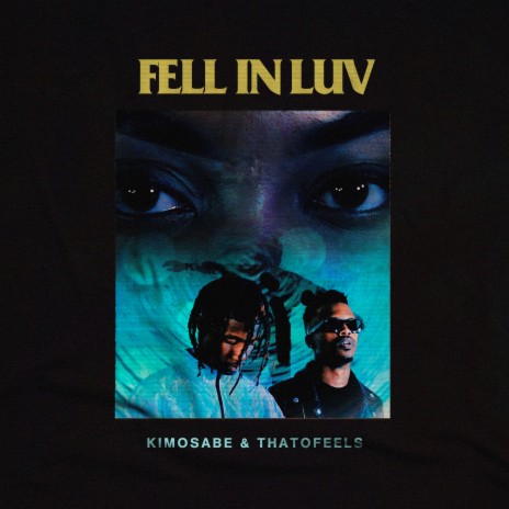 Fell in Luv ft. ThatoFeels | Boomplay Music