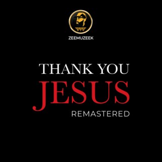 Thank You Jesus (Remastered) lyrics | Boomplay Music