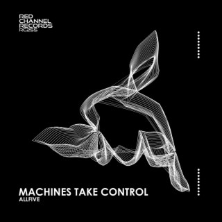 Machines Take Control