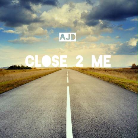 Close 2 Me | Boomplay Music