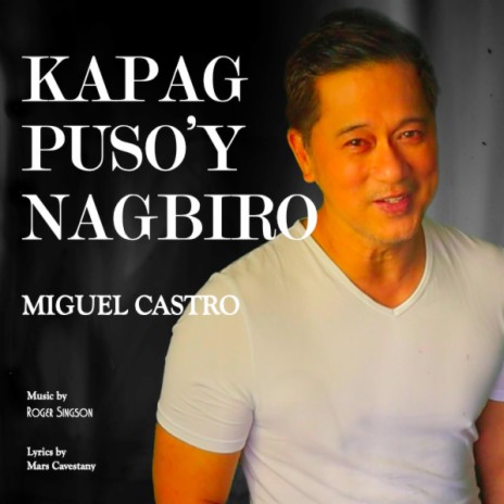 Kapag Puso'y Nagbiro (Alternate Version) ft. Miguel Castro & Mars Cavestany | Boomplay Music