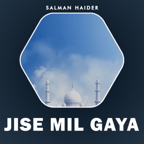 Jise Mil Gaya | Boomplay Music