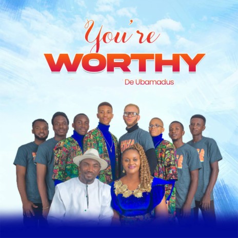 YOU'RE WORTHY | Boomplay Music