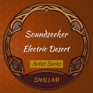 Shallam Artists - Soundseeker – Electric Desert