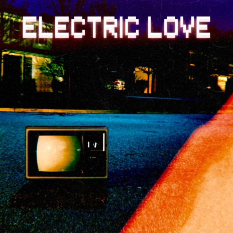 Electric Love | Boomplay Music