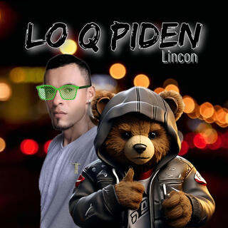 Lo q piden lyrics | Boomplay Music