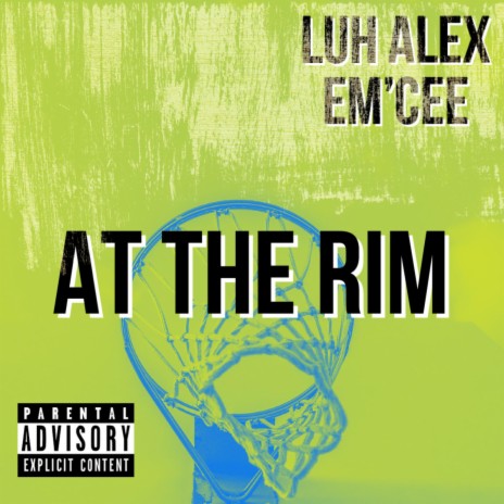 At The Rim ft. Em'cee | Boomplay Music