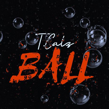 BALL | Boomplay Music