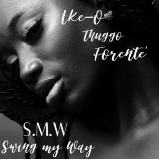 S.M.W (swing my way)