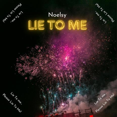 Lie To Me | Boomplay Music