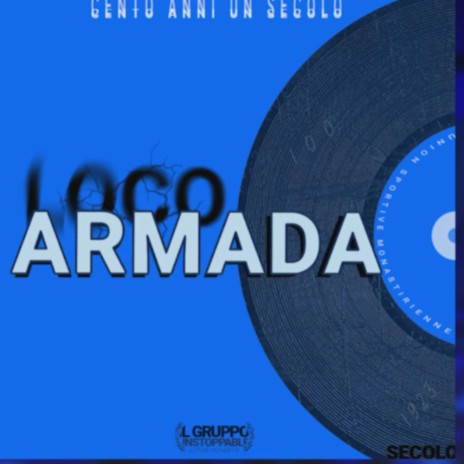 Loco Armada | Boomplay Music