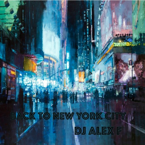 Back to New York City (Original mix) | Boomplay Music