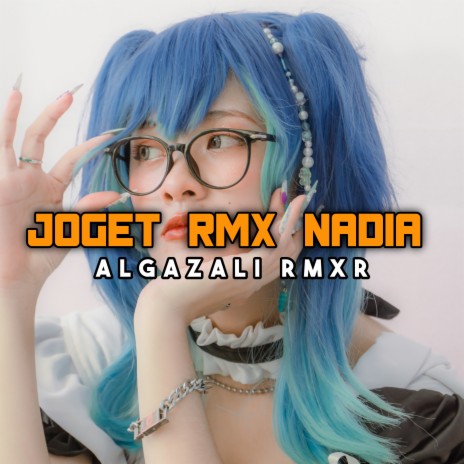 Joget Rmx Nadia | Boomplay Music