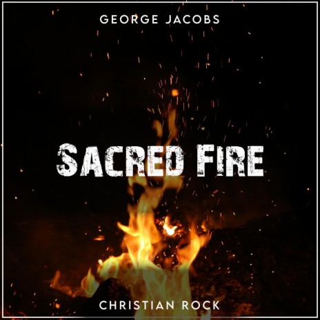 Sacred Fire | Boomplay Music