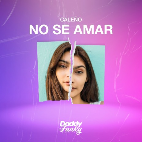 No Se Amar | Boomplay Music