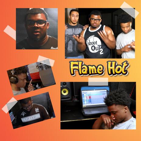 Flame Hot ft. Ant Honcho & Ducci | Boomplay Music