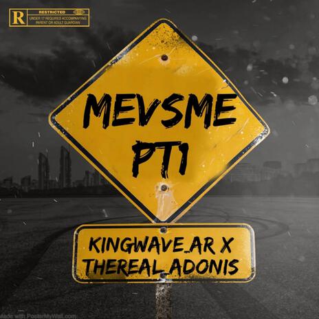 MevsMe, Pt. 1 ft. TheReal_Adonis | Boomplay Music