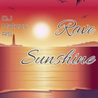 Rave Sunshine