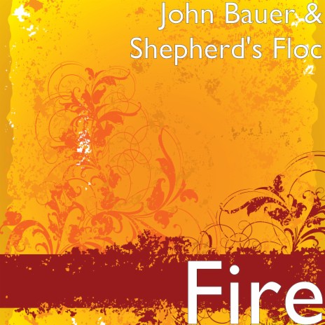 Fire ft. Shepherd's Floc | Boomplay Music