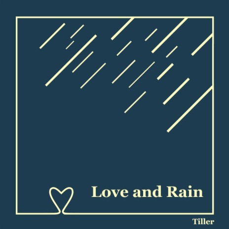 Love and Rain | Boomplay Music
