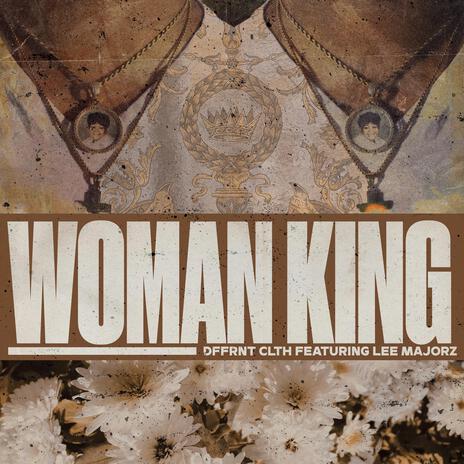 Woman King ft. Parry Illest & Lee Majorz | Boomplay Music