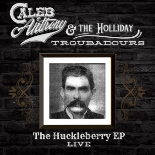 The Huckleberry EP LIVE