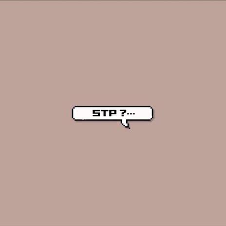 STP ? | Boomplay Music
