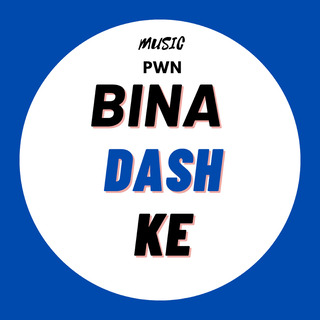 Bina Dash Ke