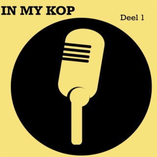 In My Kop (Deel 1)