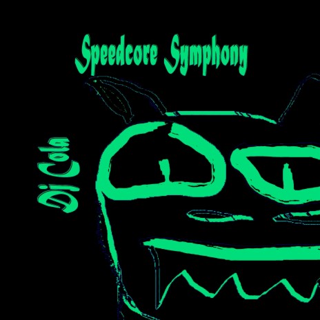 Speedcore Symphony | Boomplay Music