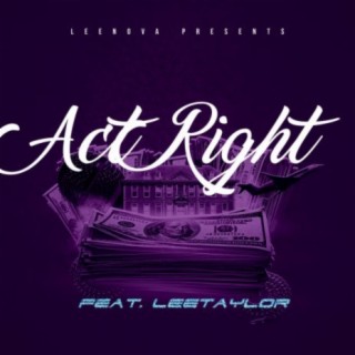 Act Right (feat. LeeTaylor)