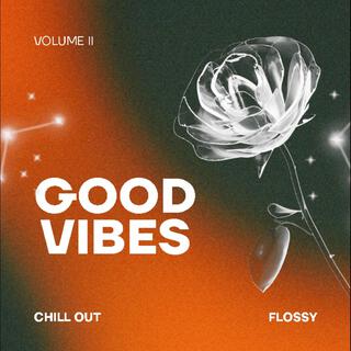 Good Vibes vol. II