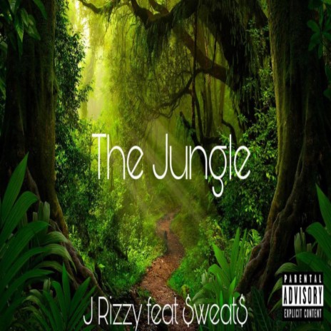 The Jungle (feat. $weat$) | Boomplay Music
