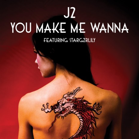 You Make Me Wanna ft. StarGzrLily | Boomplay Music