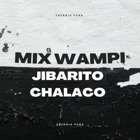 Mix Wampi | Boomplay Music