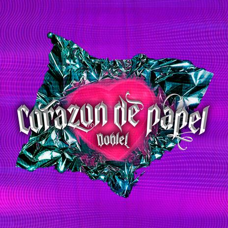 Corazón de Papel | Boomplay Music