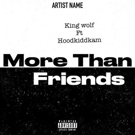 More Than Friends ft. Hoodkiddkam | Boomplay Music