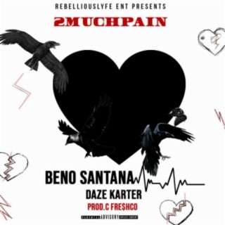 2MuchPain (feat. Daze Karter)