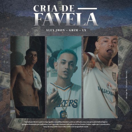 CRIA DE FAVELA ft. LX, Grim & Alex Jhon | Boomplay Music
