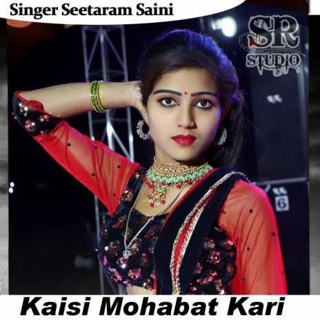 Kaisi Mohabat Kari | Boomplay Music