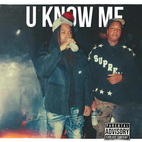 U Know Me ft. 8oopeez | Boomplay Music