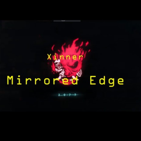 Mirrored Edge | Boomplay Music